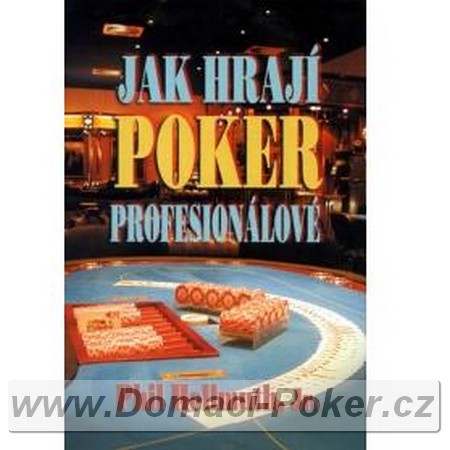 Phil Hellmuth - Jak hraj poker profesionlov